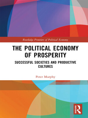 cover image of The Political Economy of Prosperity